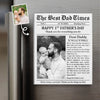 Custom Photo Acrylic Fridge Magnet - Personalized Father's Day Birthday Gifts For New Dad - The Best Dad Times