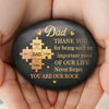 Custom Printed Rock - Personalized Father's Day Gifts For Dad, Grandpa - A Father Like No Other