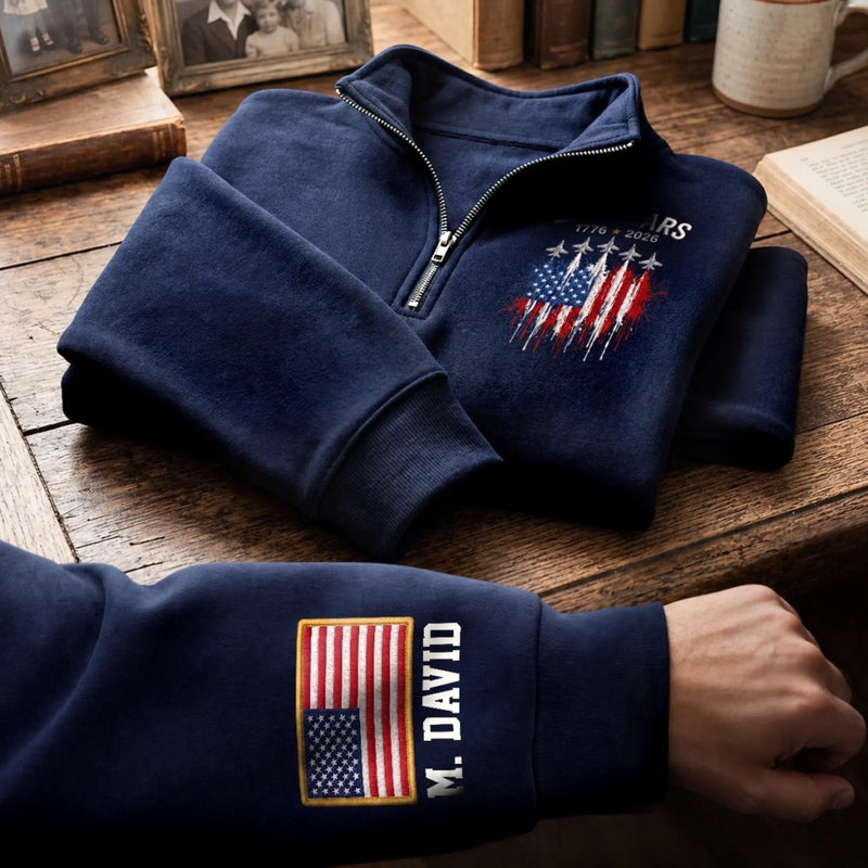 Custom Unisex Quarter Zip Sweatshirt - Personalized America 250th Anniversary Gifts For Mom, Dad, Brother, Sister, Kids - Vintage Patriot Spirit