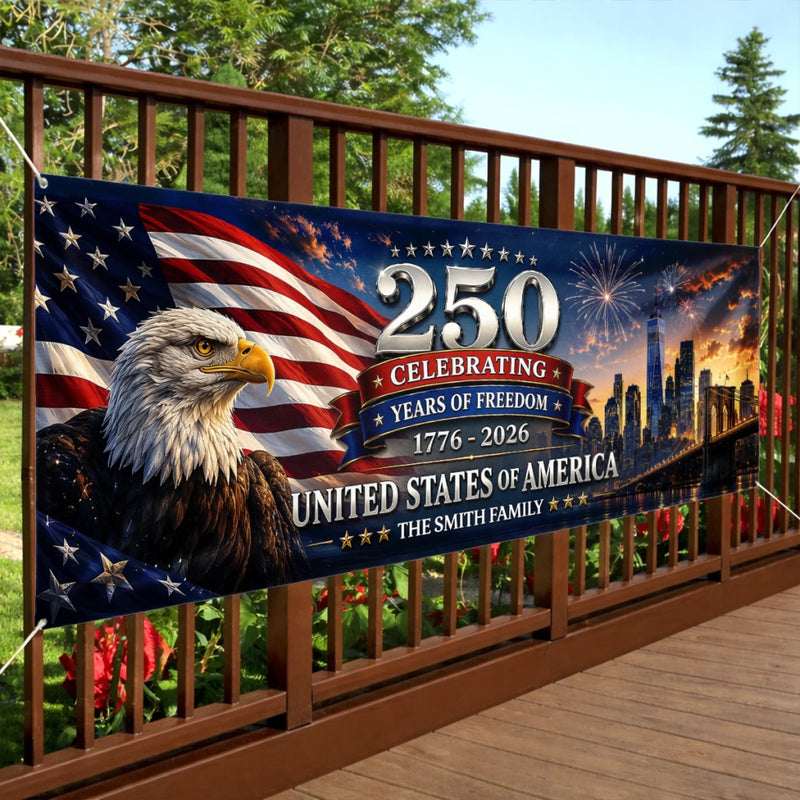 Custom Polyester Outdoor Banner - Personalized America 250th Anniversary Gifts For Mom, Dad, Brother, Sister, Kids - Celebrating Freedom And Family