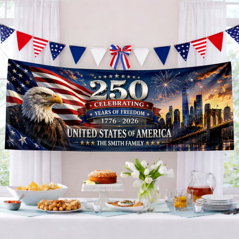 Custom Polyester Outdoor Banner - Personalized America 250th Anniversary Gifts For Mom, Dad, Brother, Sister, Kids - Celebrating Freedom And Family