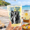 Custom Photo Party Cups - Personalized Summer Vacation And Travel Gifts For Women, Besties, Sisters, BFF - Besties On Island Time
