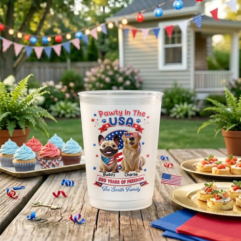 Custom Party Cups - Personalized America 250th Anniversary Gifts For Dog Lovers, Dog Dad And Mom - Party Like A Patriot Pup