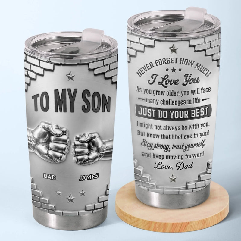 Custom Tumbler - Personalized Birthday Gifts For Son - For The Son Who Means Everything