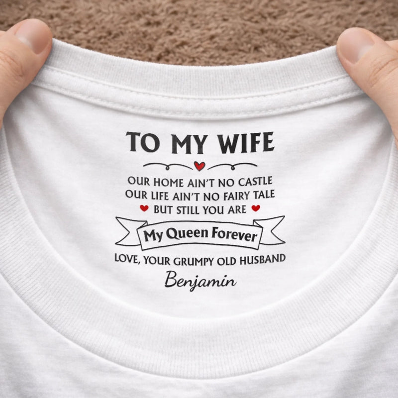 Custom Inside Neck Print T-Shirt - Personalized Anniversary Wedding Gifts For Husband And Wife, Him And Her - Her Favorite Grumpy Guy