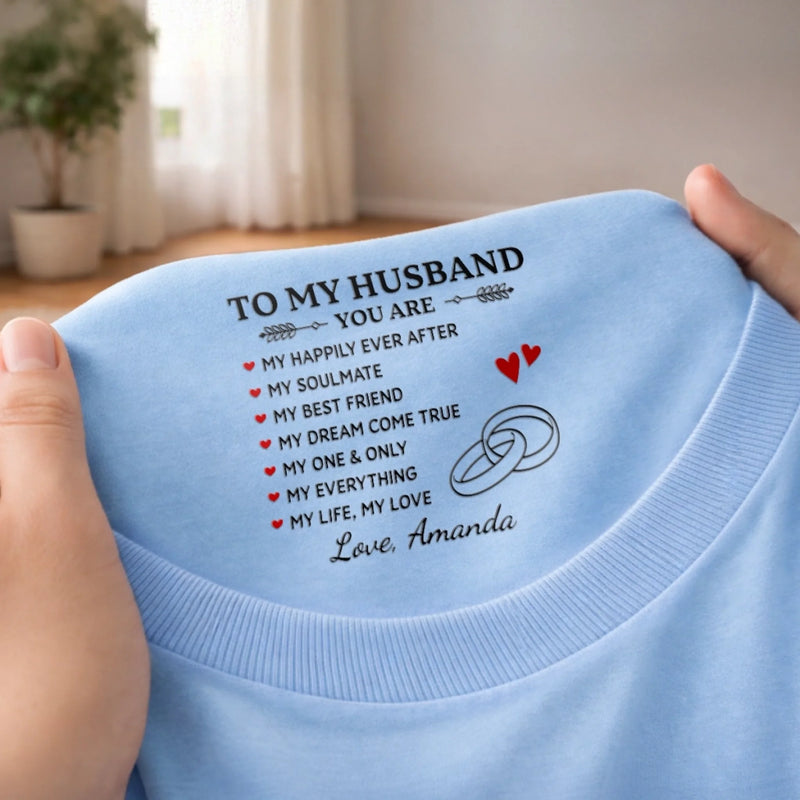 Custom Inside Neck Print T-Shirt - Personalized Anniversary Wedding Gifts For Husband And Wife, Him And Her - A Little Message With Forever Meaning