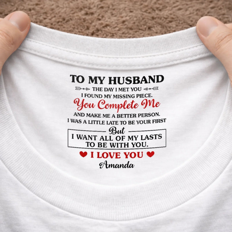 Custom Inside Neck Print T-Shirt - Personalized Anniversary Wedding Gifts For Husband And Wife, Him And Her -  His Daily Dose Of Love