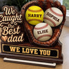 Custom 2-Layered Wooden Plaque - Personalized Father's Day Birthday Gifts For Dad, Grandpa, Baseball Lovers, Sports Fans, Sports Lovers - Best Catch Ever