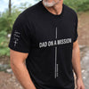 Custom T-Shirt - Personalized Father's Day Birthday Gifts For Dad, Grandpa - Dad On A Mission