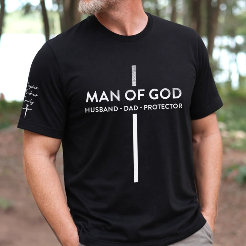 Custom T-Shirt - Personalized Father's Day Birthday Gifts For Dad, Grandpa - Man Of God