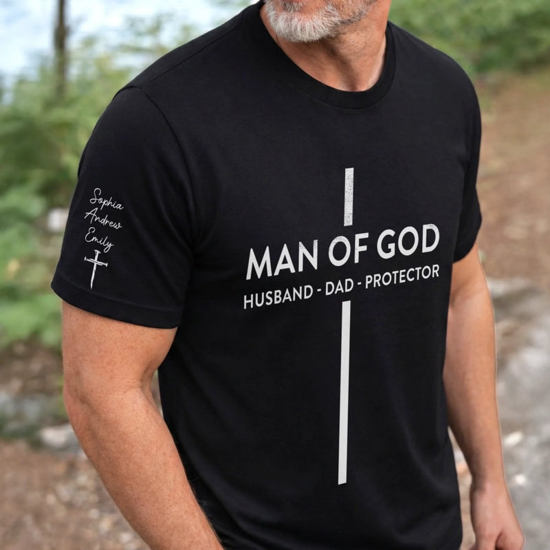 Custom T-Shirt - Personalized Father's Day Birthday Gifts For Dad, Grandpa - Man Of God