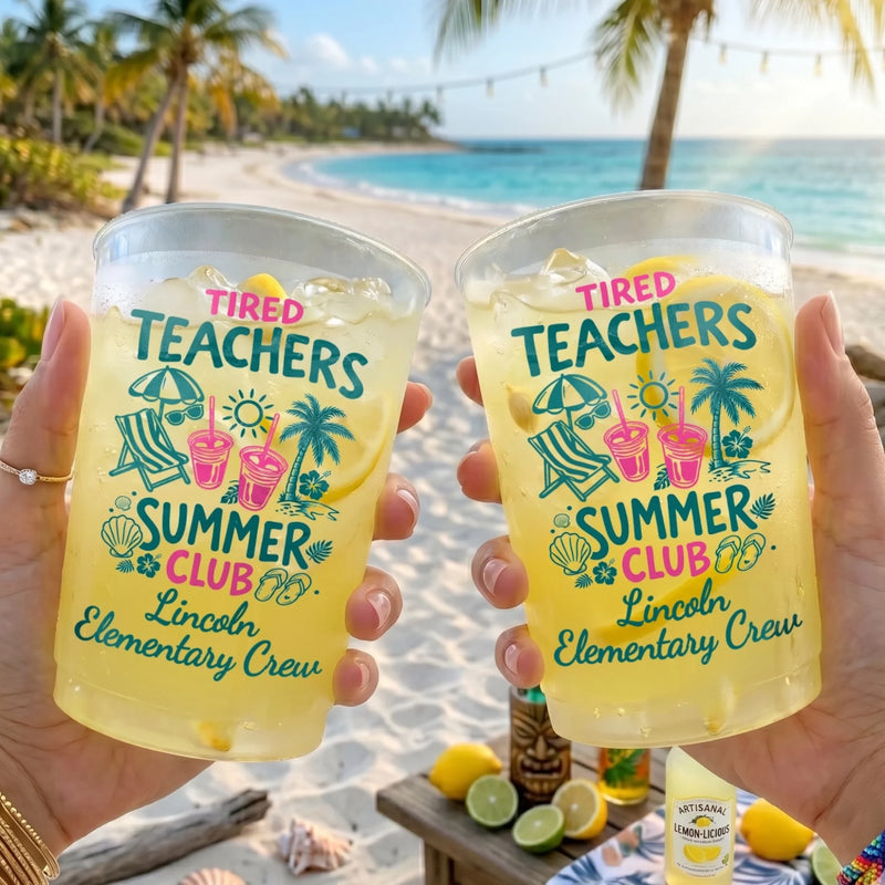 Custom Party Cups - Personalized Summer Vacation And Travel Gifts For Teachers - Teacher Tired, Summer Hired
