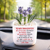 Custom Glass Everlasting Tulips - Personalized Birthday Gifts For Daughter - Always Proud Of You