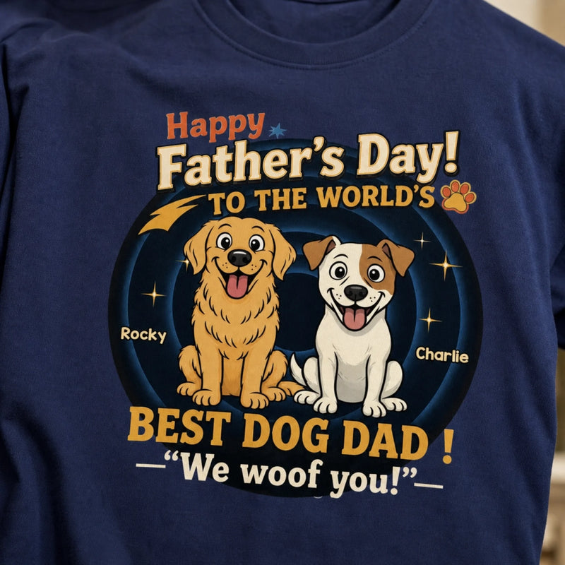 Custom Unisex T-shirt, Hoodie - Personalized Father's Day Birthday Gifts For Dog Lovers, Dog Dad - You Had Us At Woof