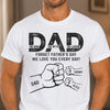Custom T-shirt, Hoodie - Personalized Father's Day Birthday Gifts For Dad, Grandpa - Everyday Is Father's Day
