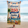 Custom Beach Towel - Personalized America 250th Anniversary, Summer Vacation And Travel Gifts For Mom, Dad, Brother, Sister, Kids - United By Freedom And Pride