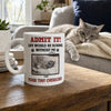 Custom Photo Life Would Be Boring Without Us, We Woof You - Dog & Cat Personalized Custom 3D Inflated Effect Printed Mug - Father's Day, Gift For Pet Owners, Pet Lovers