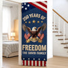 Custom Door Cover - Personalized America 250th Anniversary Gifts For Mom, Dad, Brother, Sister, Kids  - Born To Celebrate Freedom