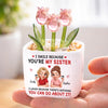 Custom Glass Everlasting Tulips - Personalized Best Friend Birthday Gifts For Women, Besties, Sisters, BFF - Stuck With Me Forever