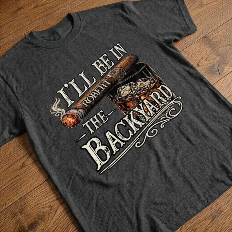 Custom T-shirt, Hoodie – Personalized Funny Gifts For Him, Dad, Grandpa, Husband – See You In The Backyard