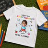 Custom Youth T-shirt - Personalized Back To School Gift For Kids - Watch Out, Kindergarten