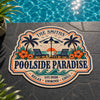 Custom Poolside Shaped Doormat - Personalized Summer Vacation And Travel Gifts For Mom, Dad, Brother, Sister, Kids - Making Summer Memories