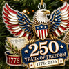 Custom Acrylic Ornament - Personalized America 250th Anniversary Christmas Gifts For Mom, Dad, Brother, Sister - Land Of The Free