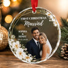 Custom Photo First Christmas Round Glass Ornament - Personalized Anniversary Christmas Wedding Gifts For Husband And Wife, Him And Her - Wrapped In Love This Christmas