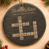 Custom Scrabble Ceramic Ornament - Personalized Christmas Birthday Gifts For Brother, Sister - Wrapped In Sibling Love