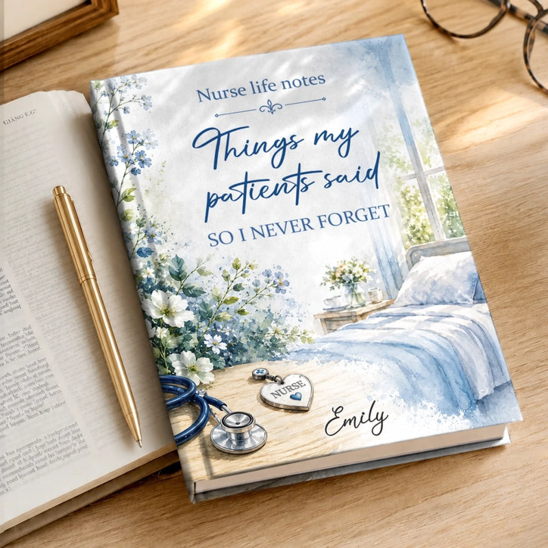 Custom Hardcover Journal - Personalized Birthday Gifts For Nurse - Stories From My Patient Care