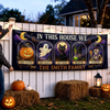 Custom Banner - Personalized Halloween Decor Gifts For For Mom, Dad, Brother, Sister - In This Spooky Home We Love