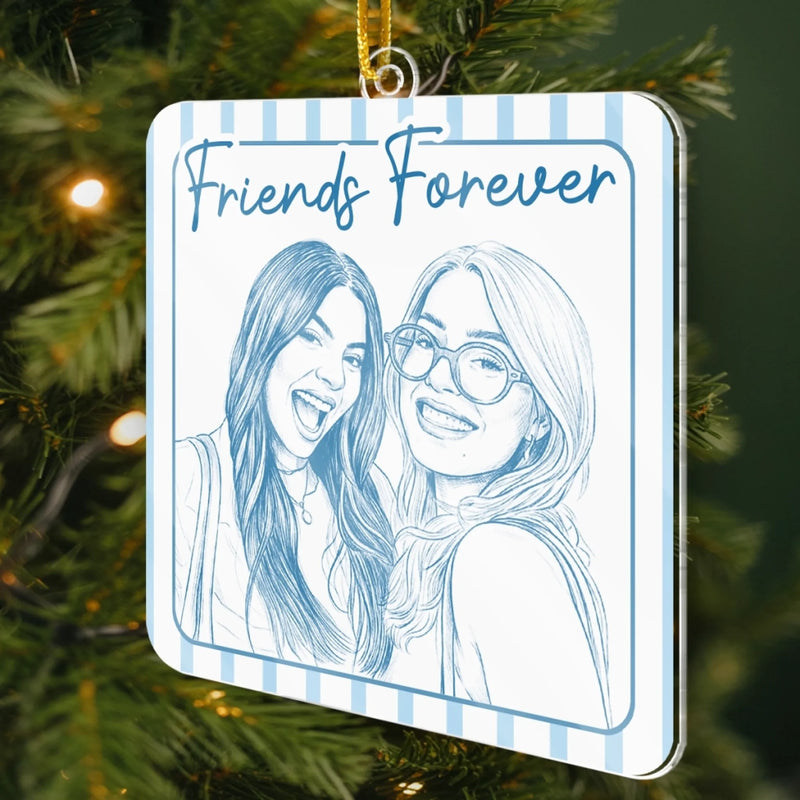 Custom Photo Acrylic Ornament - Personalized Best Friend Christmas Birthday Gifts For Women, Besties, Sisters, BFF - Eternal Bestie Love