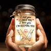 Custom Mason Jar Light - Personalized Anniversary Wedding Gifts For Husband And Wife, Him And Her - I Met You, I'm Keeping You