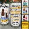 To My Daughter - You'll Always Be My Baby Girl - Personalized Tumbler