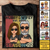 Hubby & Wifey Season - Personalized Unisex T-Shirt, Hoodie, Sweatshirt - Gift For Couple, Husband Wife, Anniversary, Engagement, Wedding, Marriage Gift