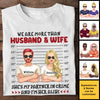 We're Husband & Wife, Partners In Crime & Each Other's Alibi - Gift For Couples, Husband Wife, Personalized Unisex T-shirt, Hoodie