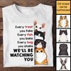 Every Treat You Fake - I'll Be Watching You - Personalized Unisex T-Shirt