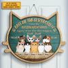Lass Die Katzen Nicht Raus - Egal, Was Sie Dir Sagen - Personalized Shaped Door Sign German