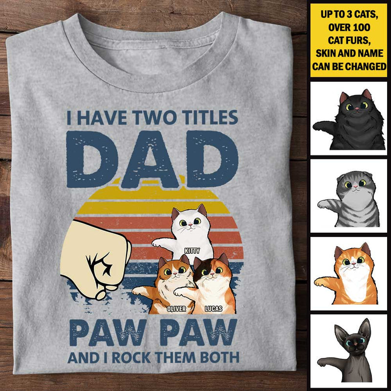 Paw Paw I Rock Both Dad Titles - Gift For Dad - Personalized Unisex T-Shirt