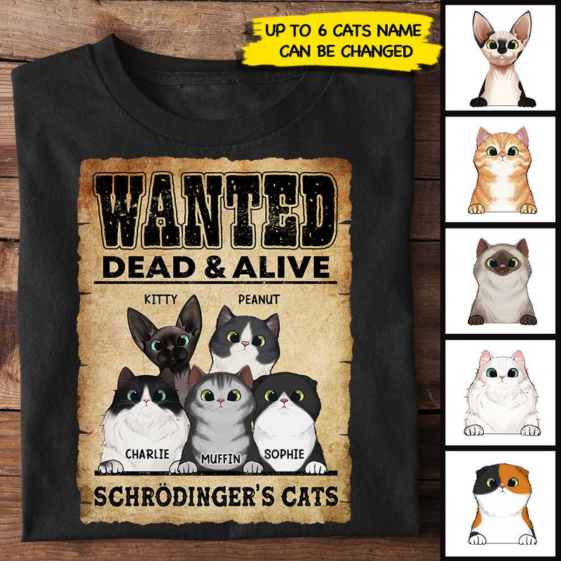 Wanted Dead & Alive - Gift For Cat Lovers - Personalized Unisex T-Shirt