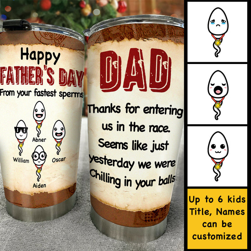 Thank You, From Your Fastest Sperms - Personalized Tumbler - Gift For Dad, Gift For Father's Day