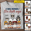 I Was Normal - Personalized Unisex T-Shirt For Dads, Grandpas