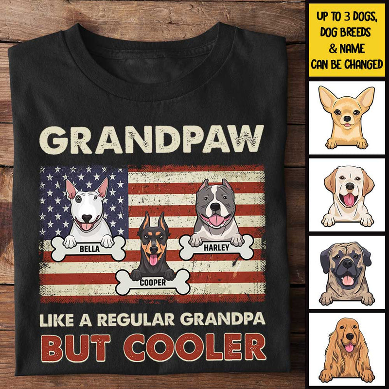 Grandpaw Like A Regular Grandpa But Cooler - Gift For Dog Dads - Personalized Unisex T-Shirt
