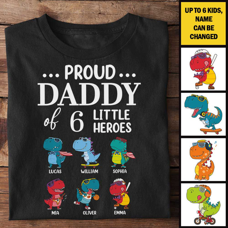 Daddy Of The Littles Heroes - Gift For Dads - Personalized Unisex T-Shirt
