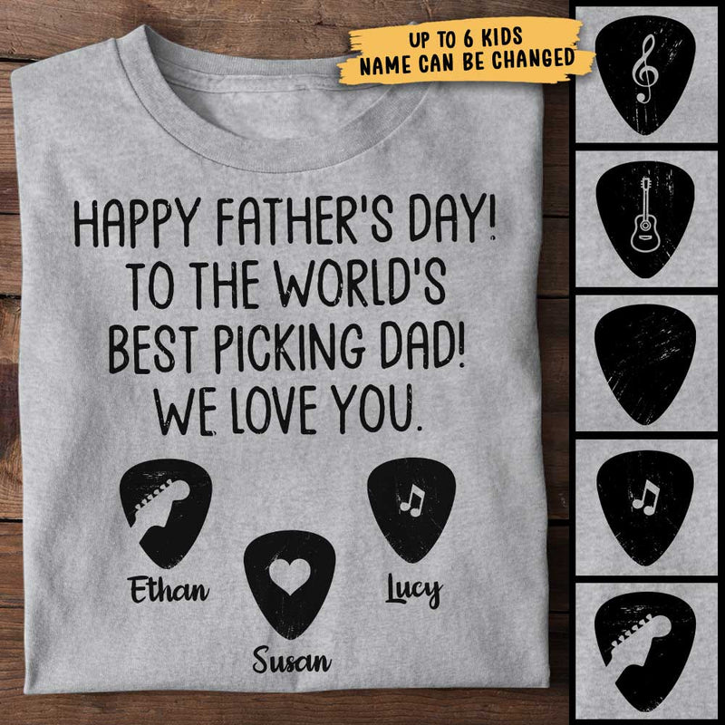 To The World Best Picking Dad - Gift For Dad - Personalized Unisex T-Shirt