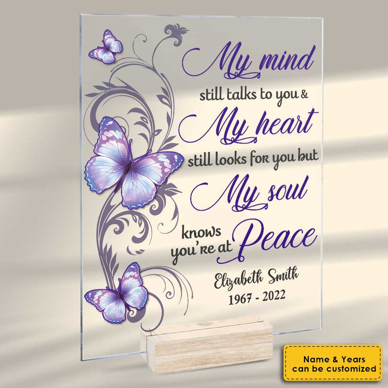 My Mind Still Talks To You - Personalized Acrylic Plaque - Memorial Gift, Sympathy Gift