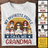 I'm Their Grandma - Personalized Unisex T-shirt, Hoodie - Gift For Mom, Grandma