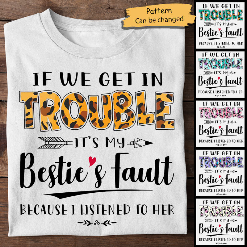 Funny Bestie Fault Gifts for Women - Apparel