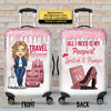 All I Need Is My Lipstick & Pumps - Gift For Bestie, Personalized Luggage Cover