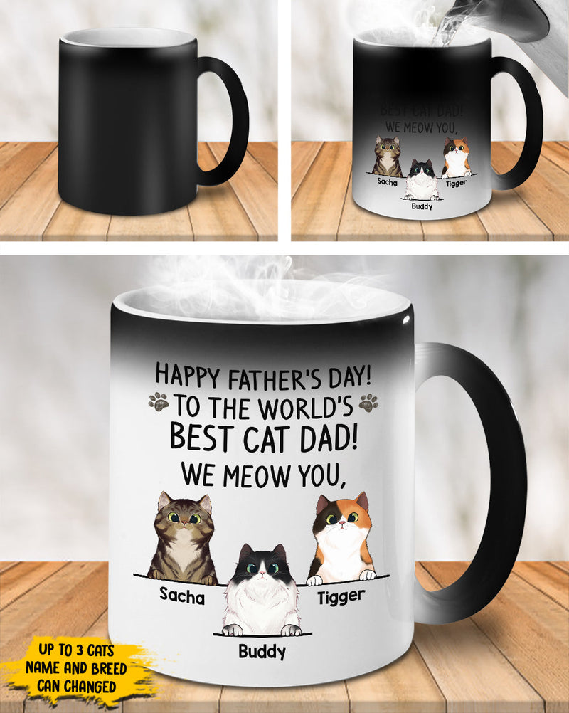 Happy Father's Day, We Meow You - Gift for Dad, Funny Personalized Color Changing Cat Mug